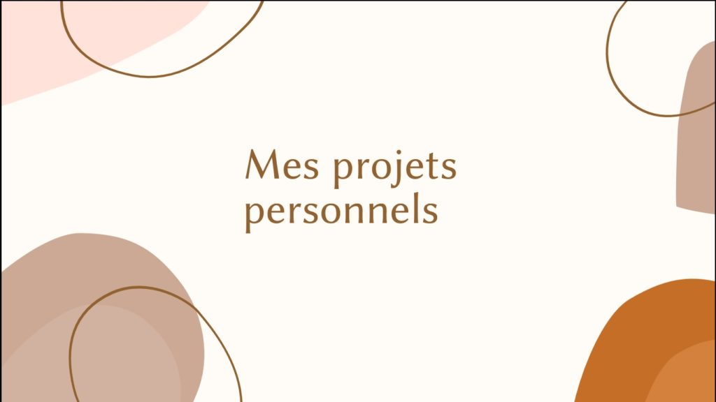 Mes projets personnels