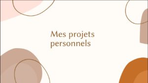 Mes projets personnels